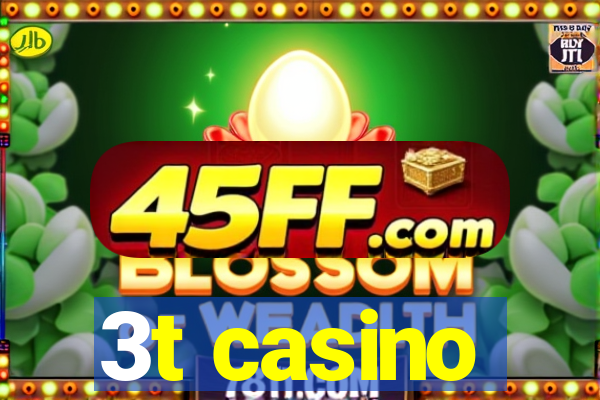 3t casino